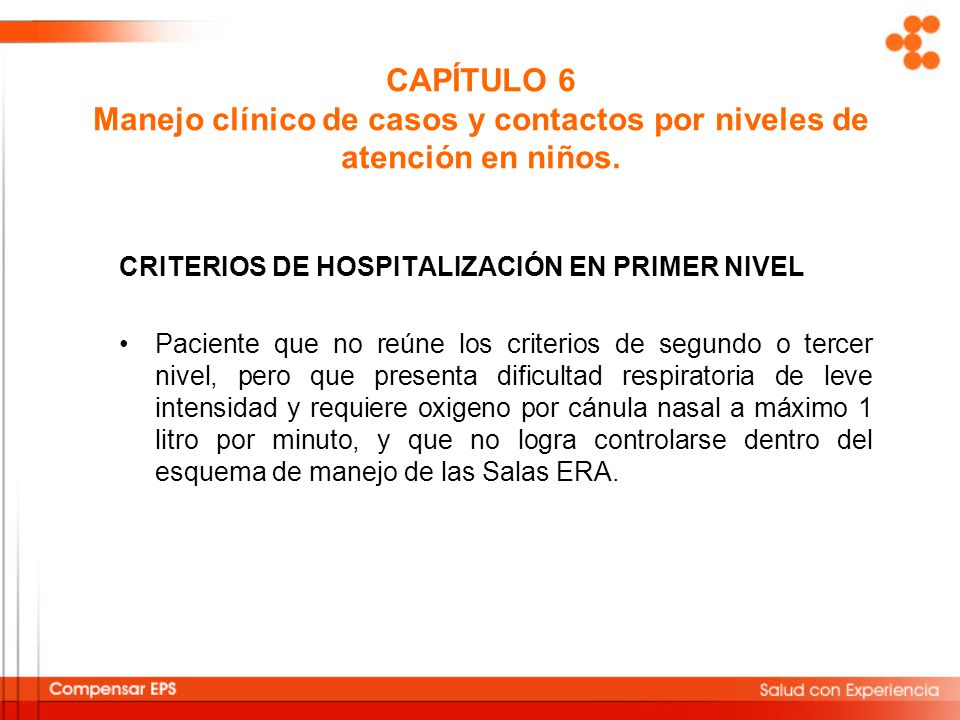 CAPÍTULO 6 Manejo clínico de casos y contactos por niveles de atención en niños.