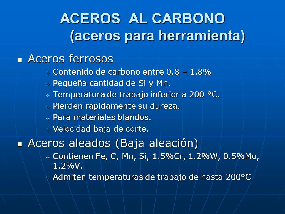 ACEROS AL CARBONO (aceros para herramienta)
