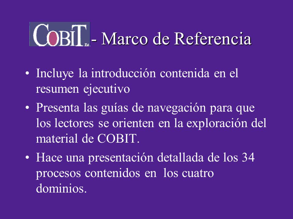 - Marco de Referencia Incluye la introducción contenida en el resumen ejecutivo.