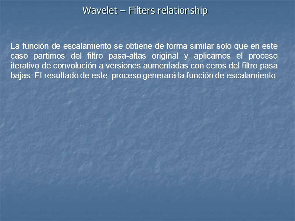 Wavelet – Filters relationship
