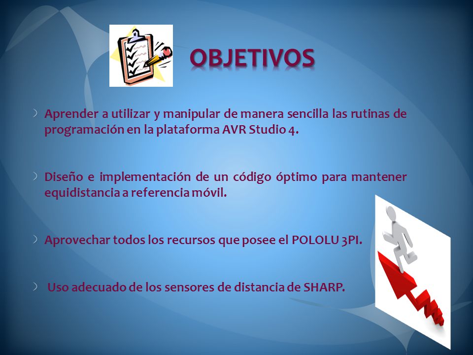 OBJETIVOS Aprender a utilizar y manipular de manera sencilla las rutinas de programación en la plataforma AVR Studio 4.