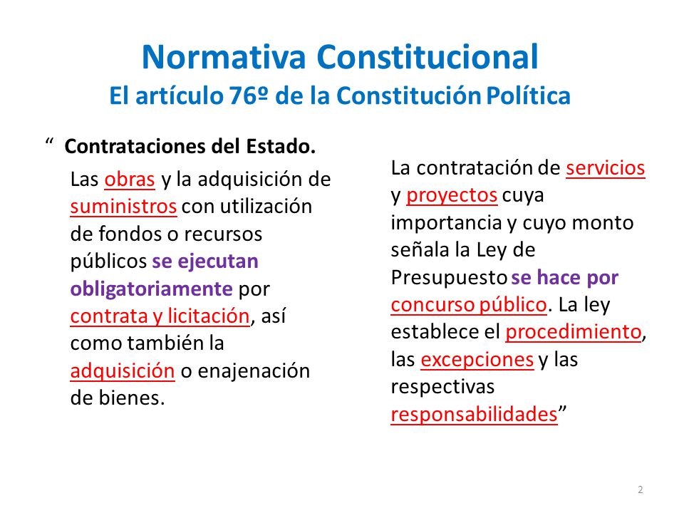Normativa Constitucional El artículo 76º de la Constitución Política