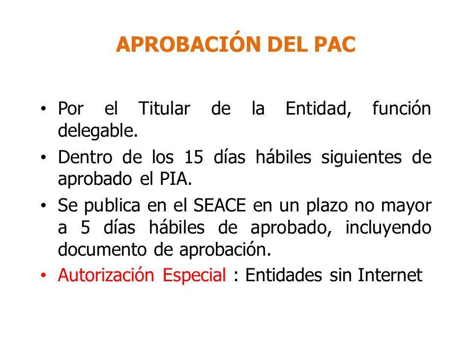 APROBACIÓN DEL PAC Por el Titular de la Entidad, función delegable.