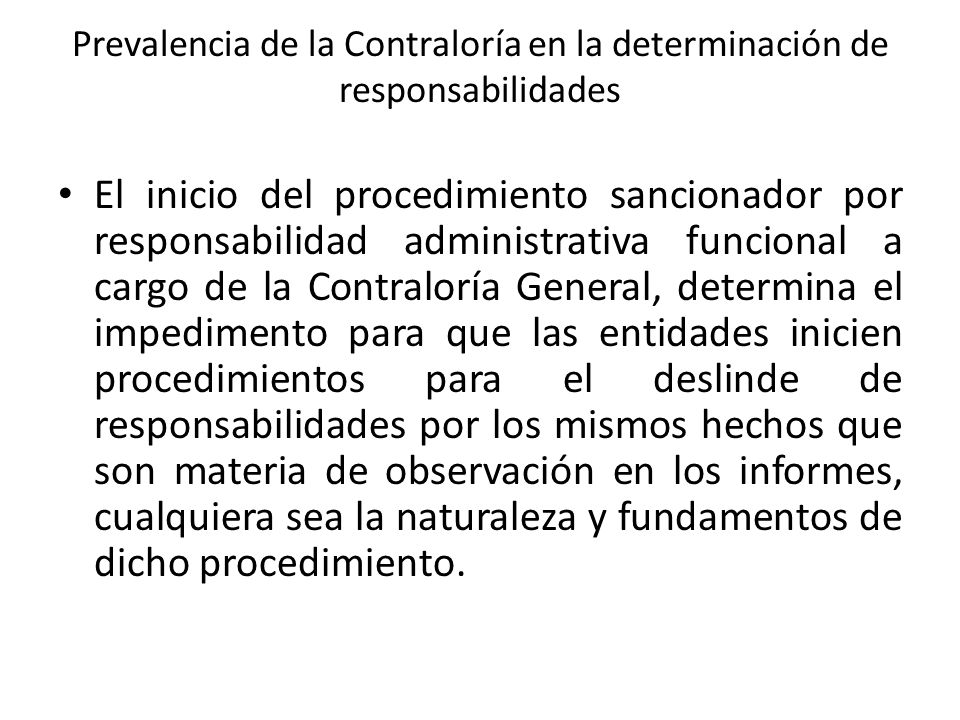Prevalencia de la Contraloría en la determinación de responsabilidades