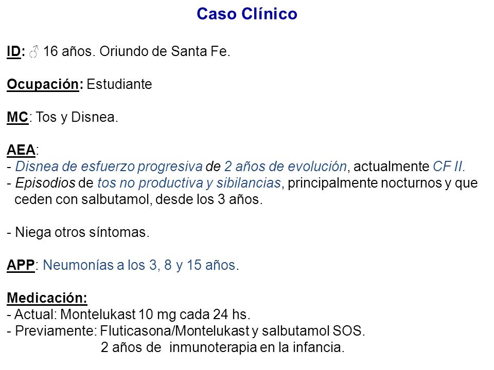 Caso Clínico ID: ♂ 16 años. Oriundo de Santa Fe. Ocupación: Estudiante