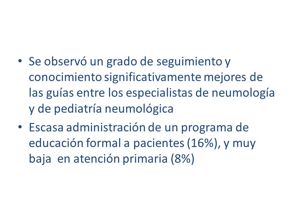 Se observó un grado de seguimiento y conocimiento significativamente mejores de las guías entre los especialistas de neumología y de pediatría neumológica