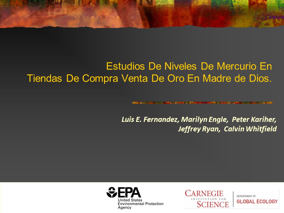Estudios De Niveles De Mercurio En Tiendas De Compra Venta De Oro En Madre de Dios.