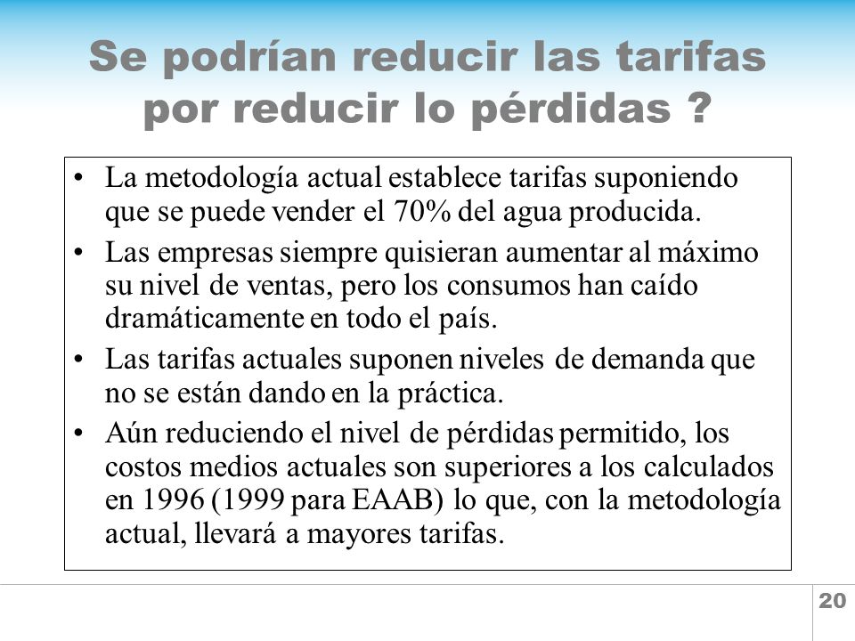 Se podrían reducir las tarifas por reducir lo pérdidas