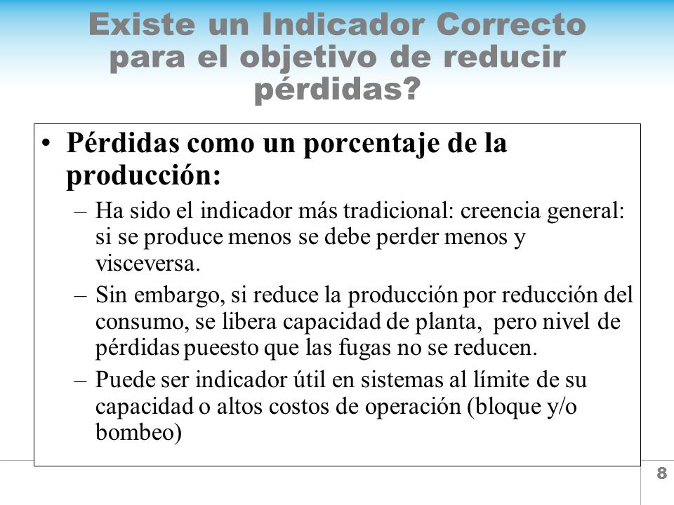 Existe un Indicador Correcto para el objetivo de reducir pérdidas
