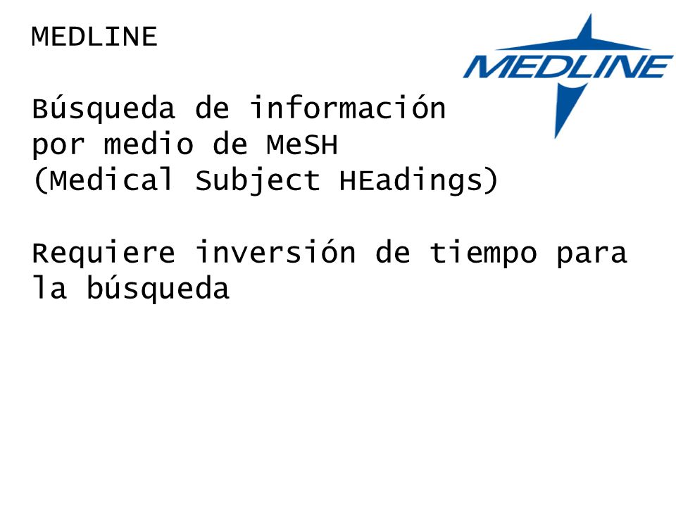 MEDLINE Búsqueda de información. por medio de MeSH.