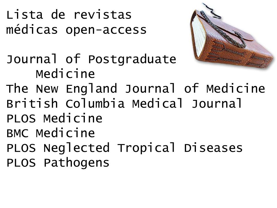 Lista de revistas médicas open-access. Journal of Postgraduate. Medicine. The New England Journal of Medicine.