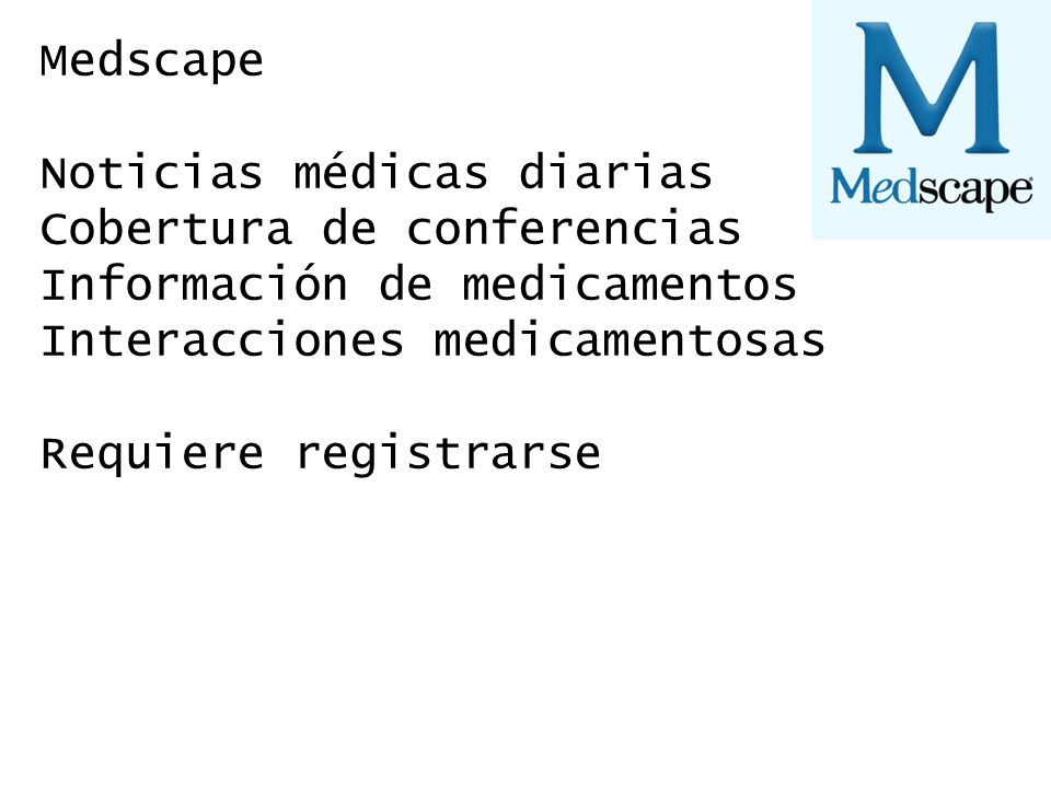 Medscape Noticias médicas diarias. Cobertura de conferencias. Información de medicamentos. Interacciones medicamentosas.