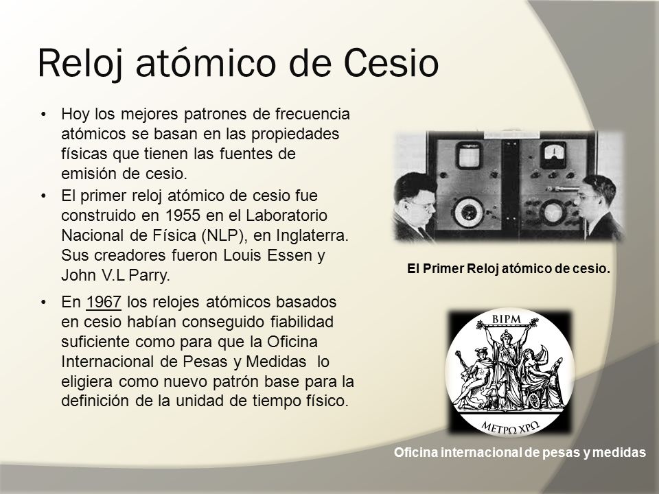 Reloj Atómico de Cesio Nombre Del Grupo: IQ ppt descargar