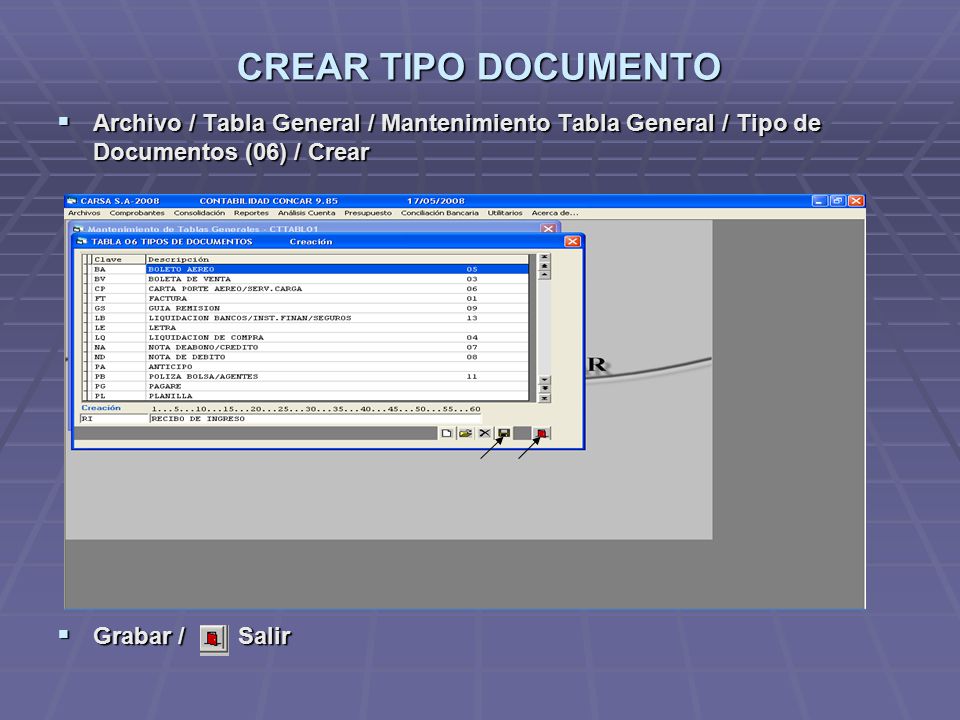CREAR TIPO DOCUMENTO Archivo / Tabla General / Mantenimiento Tabla General / Tipo de Documentos (06) / Crear.