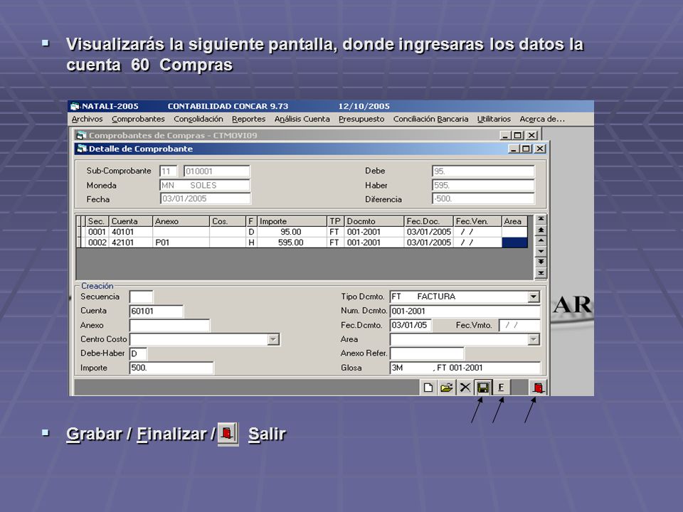 Visualizarás la siguiente pantalla, donde ingresaras los datos la cuenta 60 Compras