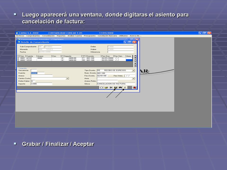 Luego aparecerá una ventana, donde digitaras el asiento para cancelación de factura: