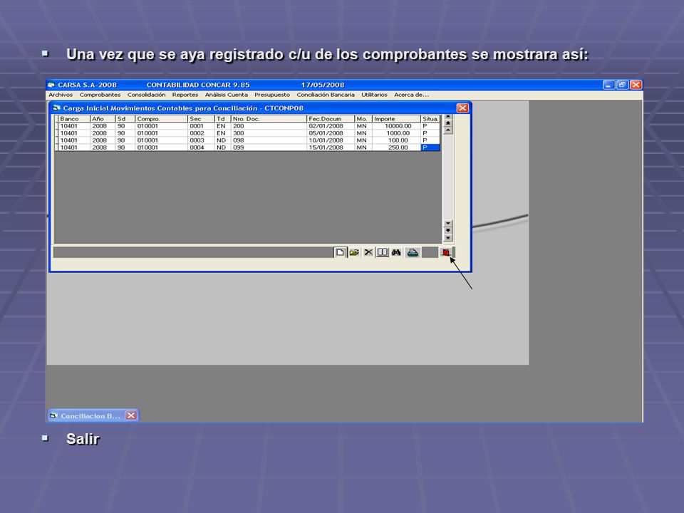 Una vez que se aya registrado c/u de los comprobantes se mostrara así: