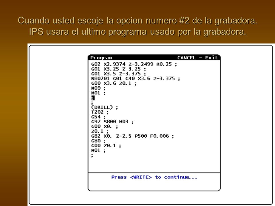 Cuando usted escoje la opcion numero #2 de la grabadora