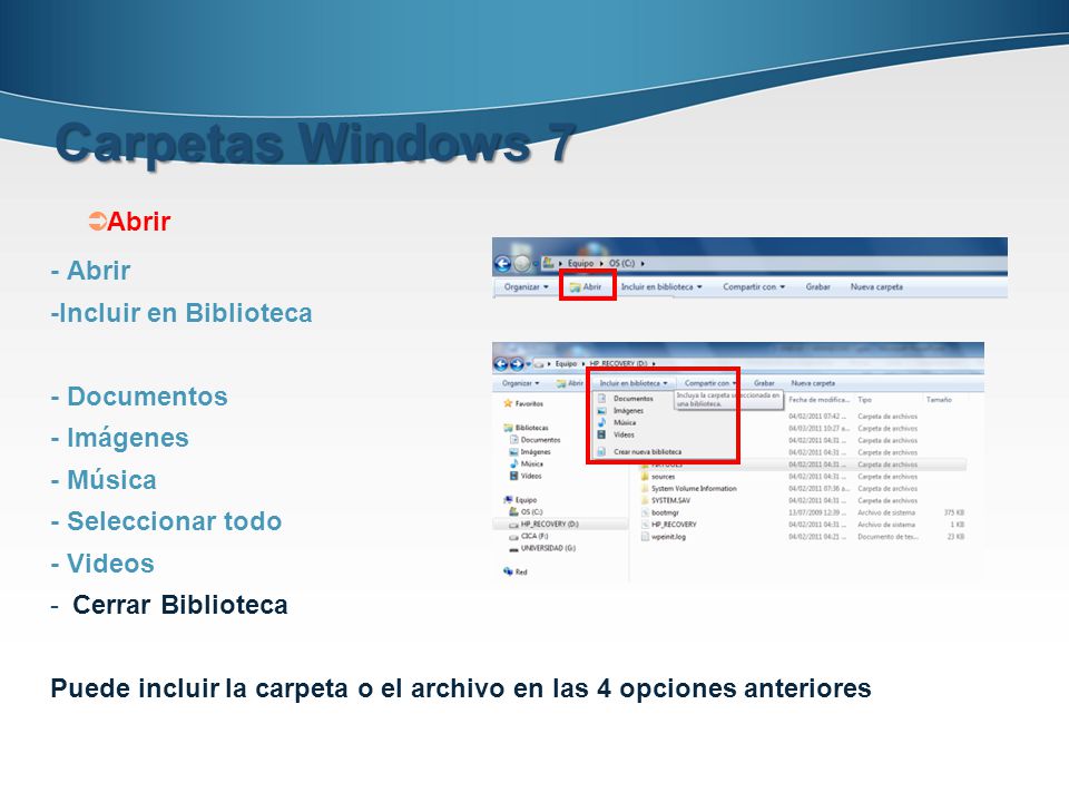 Carpetas Windows 7 Abrir - Abrir -Incluir en Biblioteca - Documentos