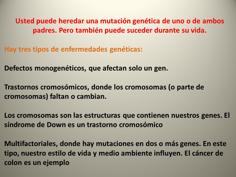 Usted puede heredar una mutación genética de uno o de ambos padres