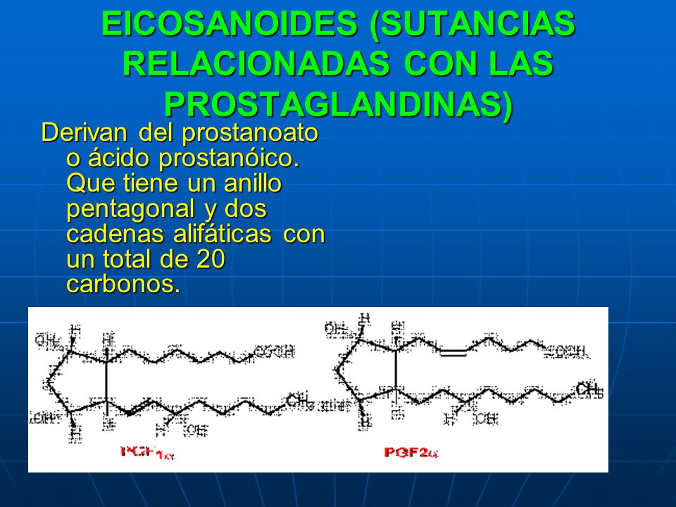 EICOSANOIDES (SUTANCIAS RELACIONADAS CON LAS PROSTAGLANDINAS)