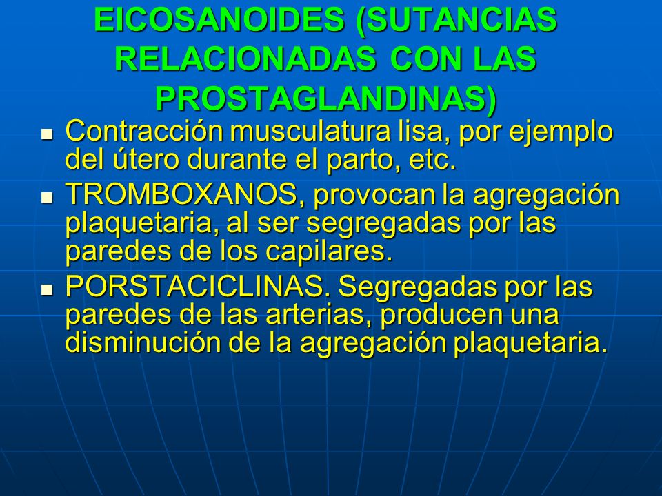 EICOSANOIDES (SUTANCIAS RELACIONADAS CON LAS PROSTAGLANDINAS)
