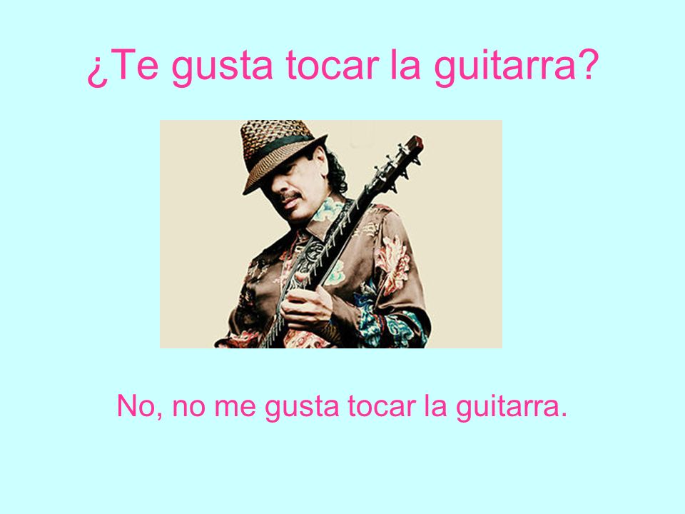 ¿Te gusta tocar la guitarra