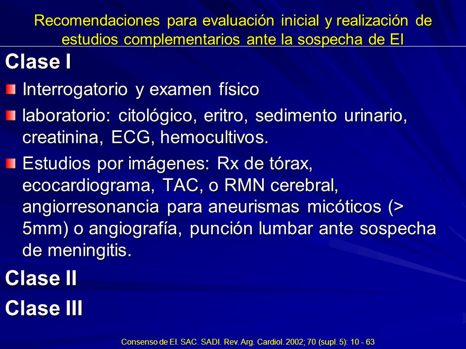 Clase I Clase II Clase III Interrogatorio y examen físico