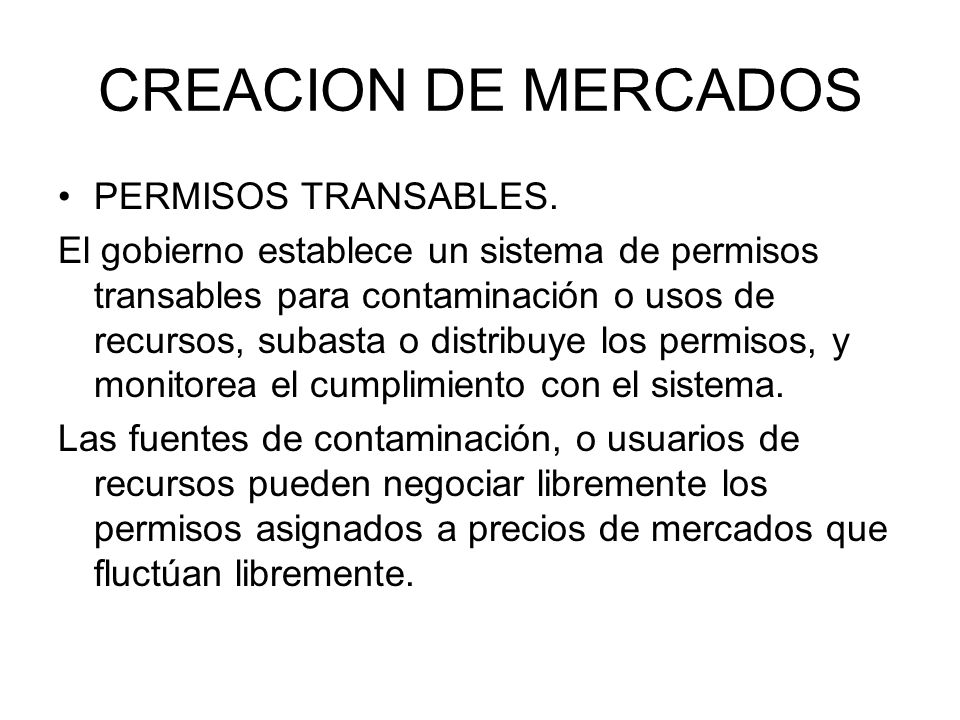 CREACION DE MERCADOS PERMISOS TRANSABLES.
