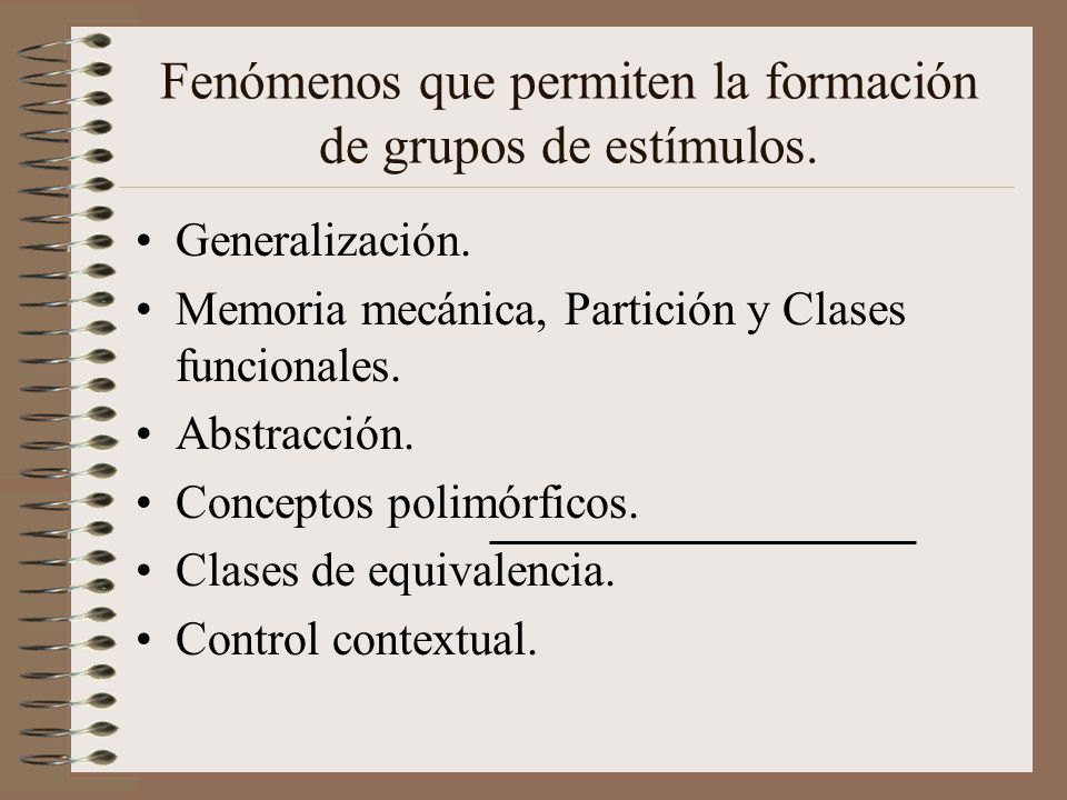 Fenómenos que permiten la formación de grupos de estímulos.