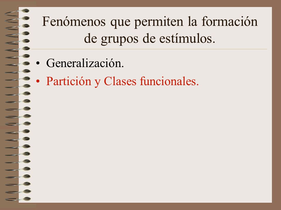 Fenómenos que permiten la formación de grupos de estímulos.