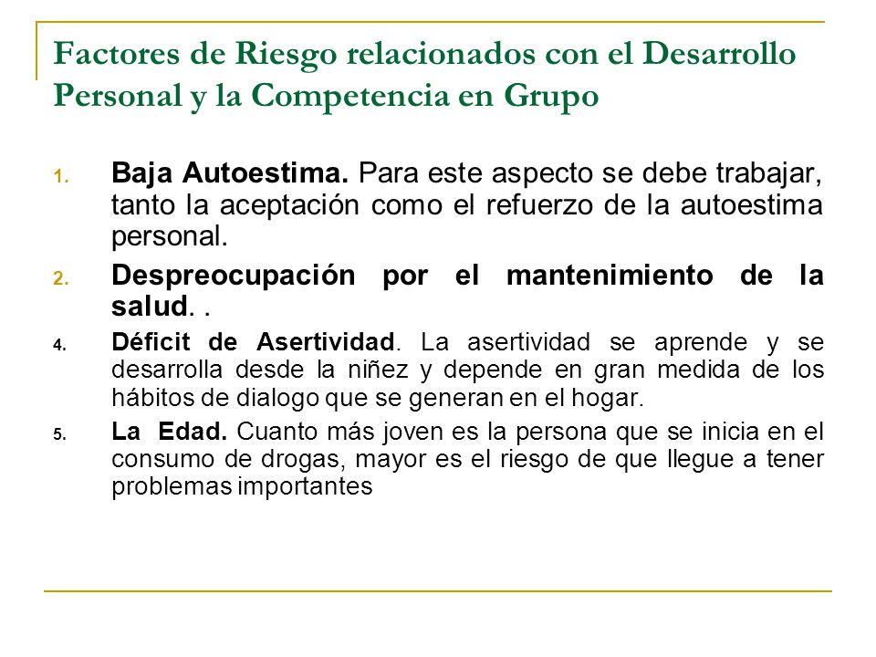 Factores de Riesgo relacionados con el Desarrollo Personal y la Competencia en Grupo