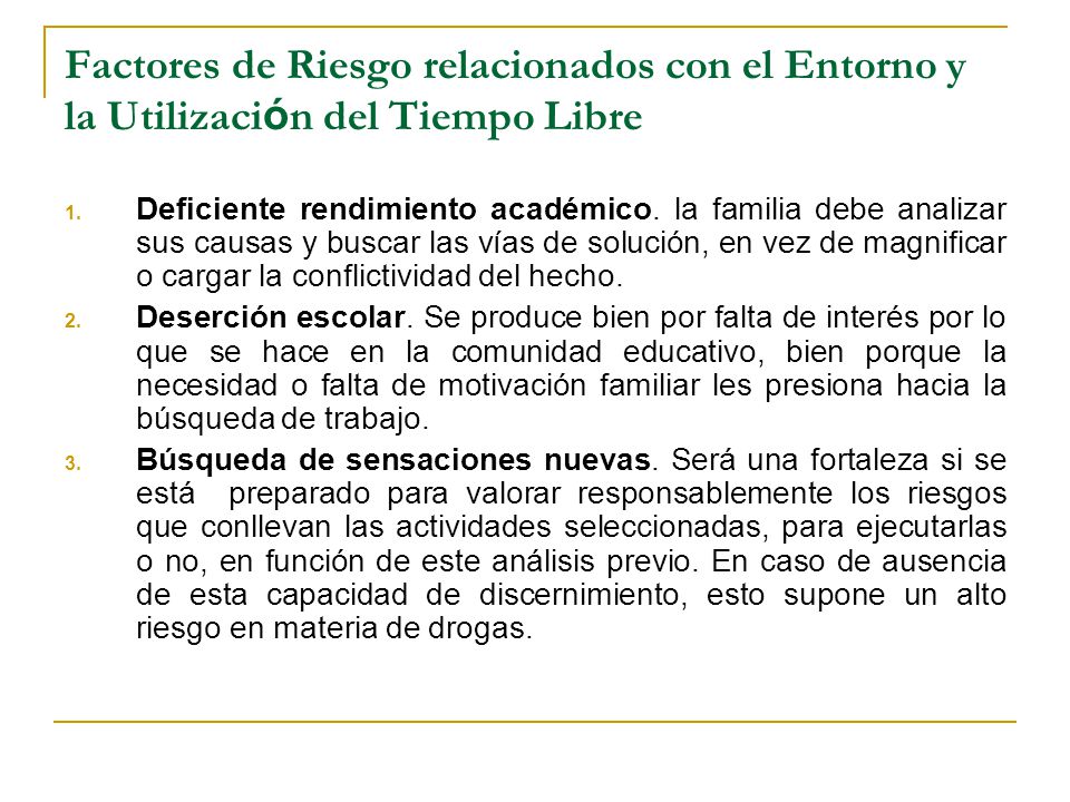 Factores de Riesgo relacionados con el Entorno y la Utilización del Tiempo Libre
