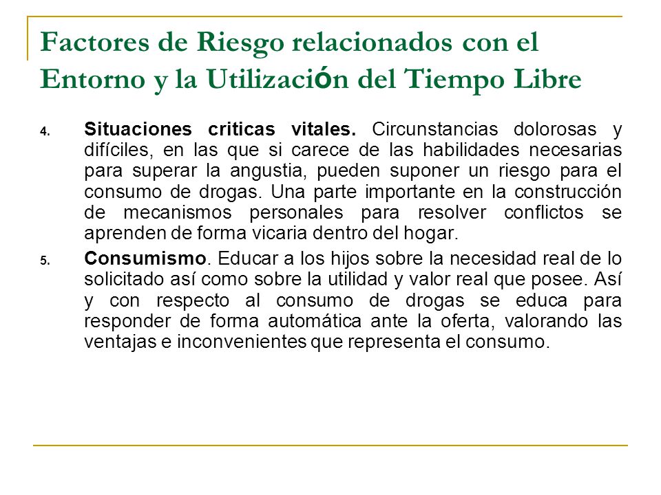 Factores de Riesgo relacionados con el Entorno y la Utilización del Tiempo Libre