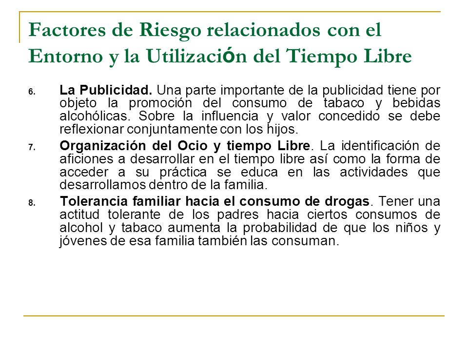 Factores de Riesgo relacionados con el Entorno y la Utilización del Tiempo Libre