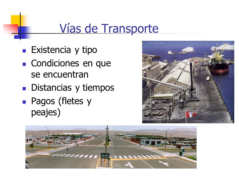 Vías de Transporte Existencia y tipo Condiciones en que se encuentran