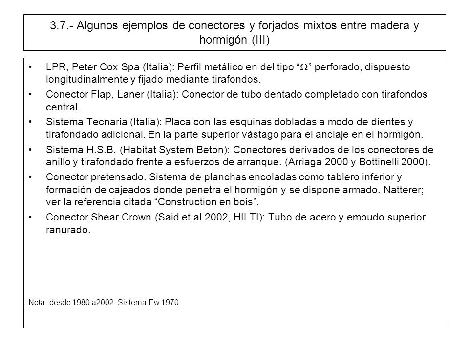 3.7.- Algunos ejemplos de conectores y forjados mixtos entre madera y hormigón (III)
