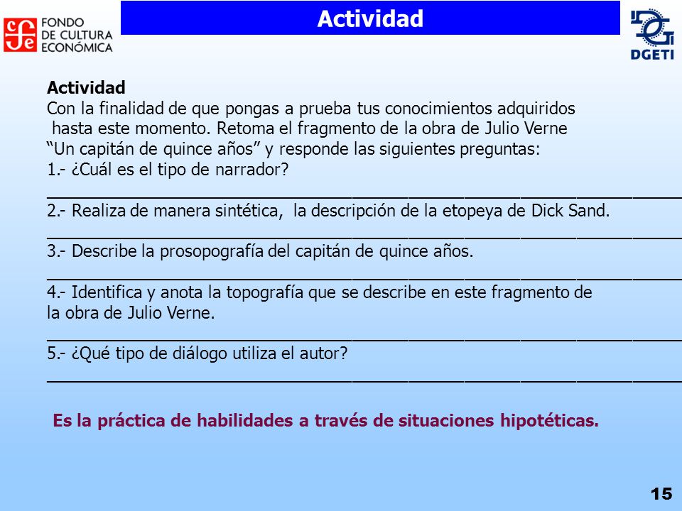Actividad Actividad. Con la finalidad de que pongas a prueba tus conocimientos adquiridos.