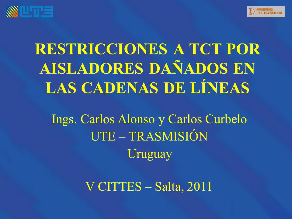 RESTRICCIONES A TCT POR AISLADORES DAÑADOS EN LAS CADENAS DE LÍNEAS