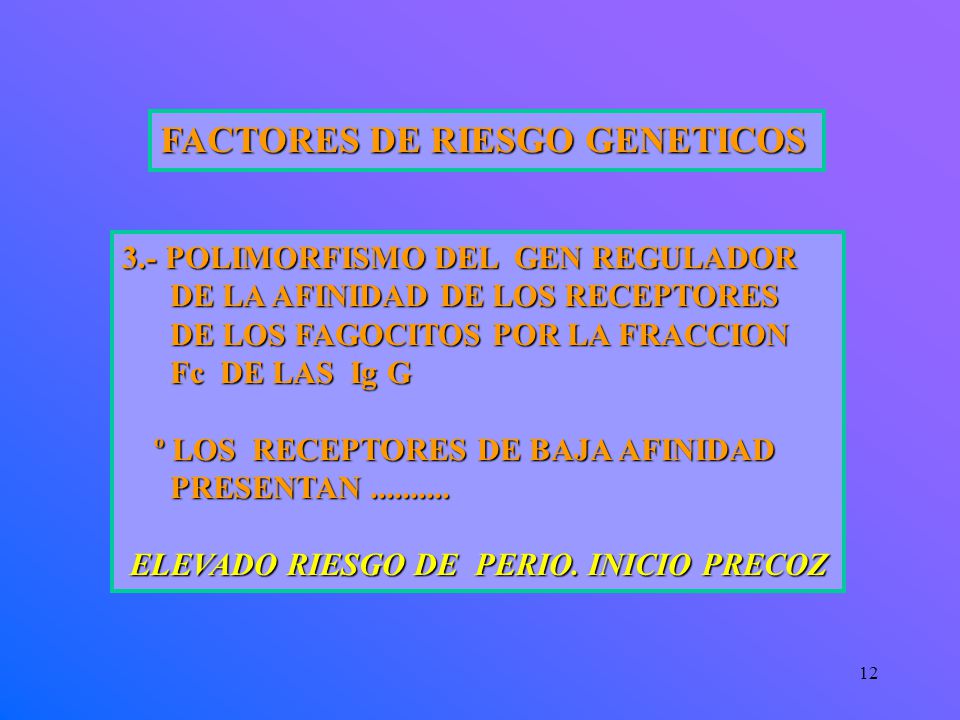 FACTORES DE RIESGO GENETICOS