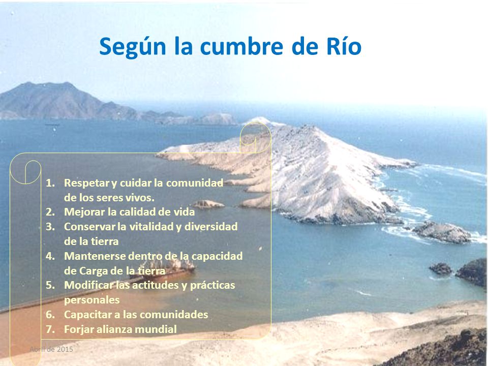 Según la cumbre de Río Respetar y cuidar la comunidad