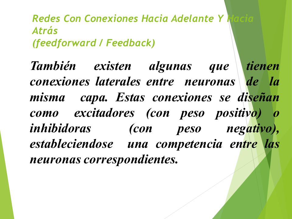 Redes Con Conexiones Hacia Adelante Y Hacia Atrás (feedforward / Feedback)