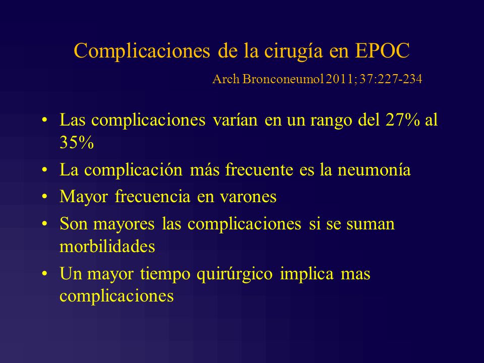 Complicaciones de la cirugía en EPOC Arch Bronconeumol 2011; 37: