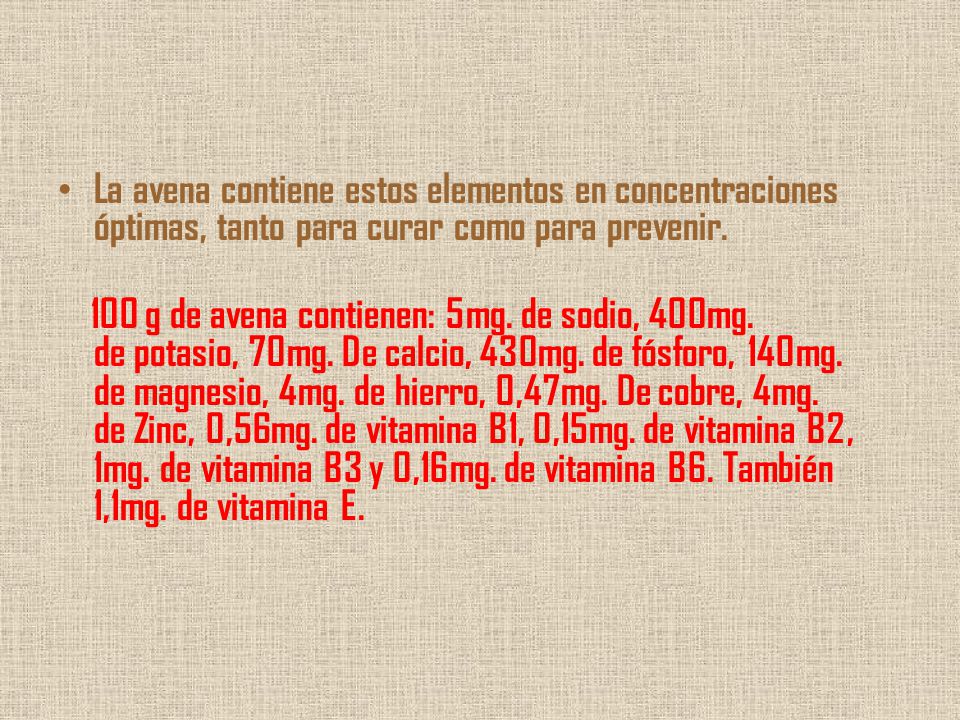 La avena contiene estos elementos en concentraciones óptimas, tanto para curar como para prevenir.