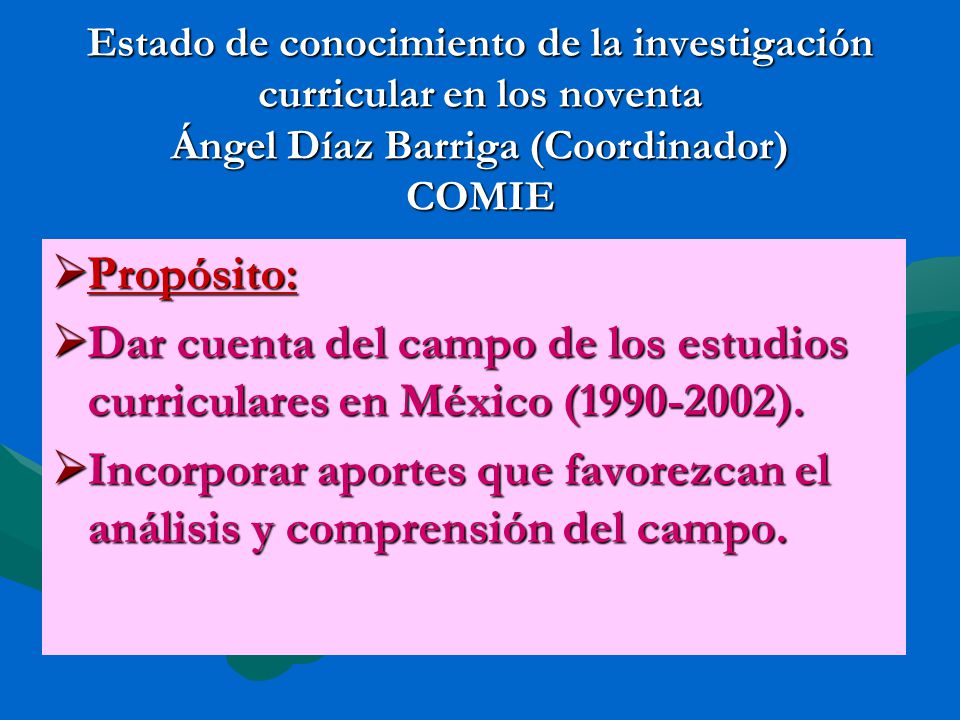 Incorporar aportes que favorezcan el análisis y comprensión del campo.