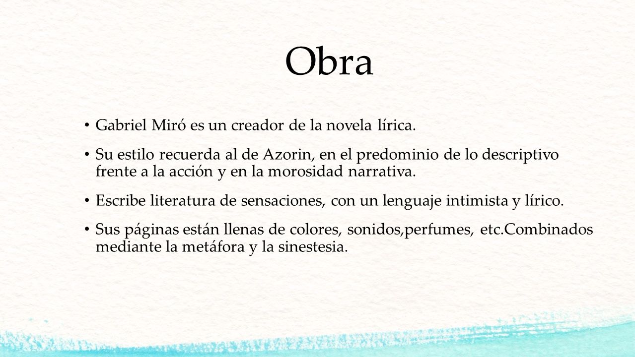 Obra Gabriel Miró es un creador de la novela lírica.