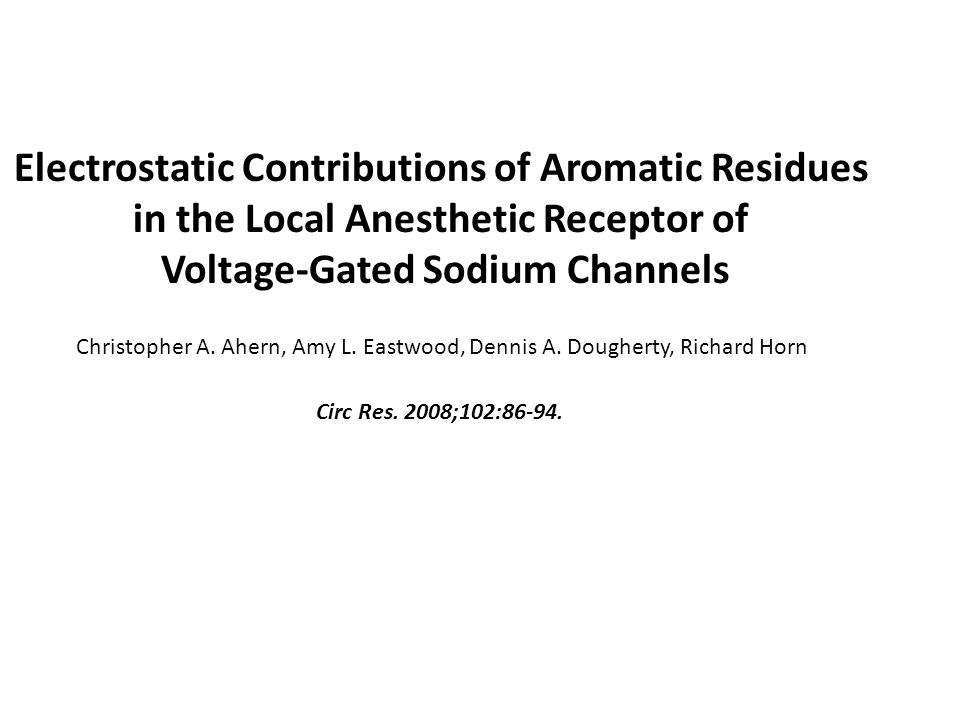 Electrostatic Contributions of Aromatic Residues in the Local Anesthetic Receptor of Voltage-Gated Sodium Channels