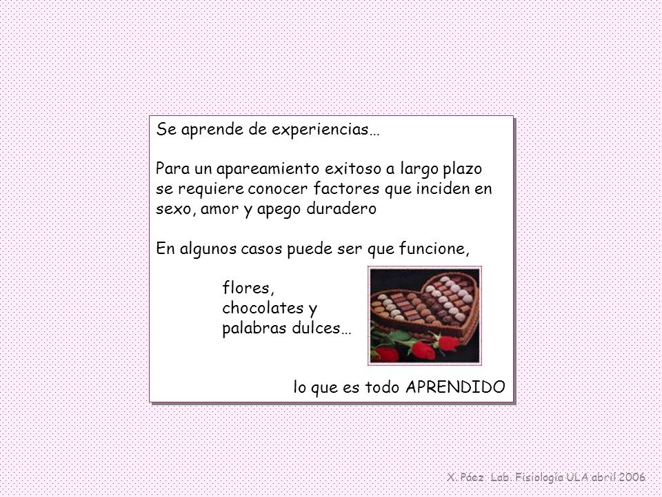 Se aprende de experiencias… Para un apareamiento exitoso a largo plazo