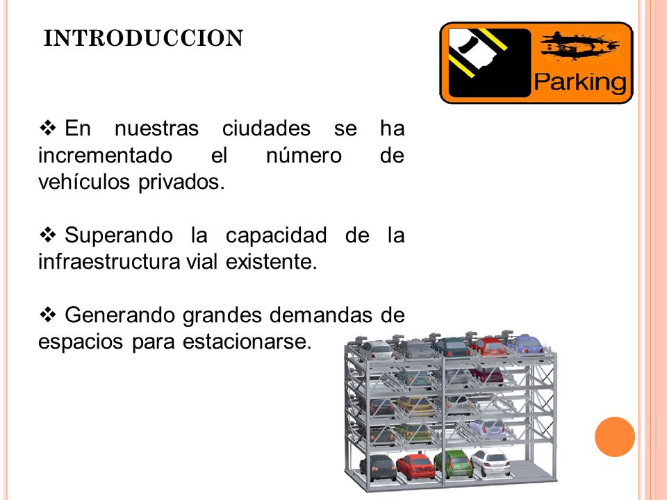 INTRODUCCION En nuestras ciudades se ha incrementado el número de vehículos privados. Superando la capacidad de la infraestructura vial existente.