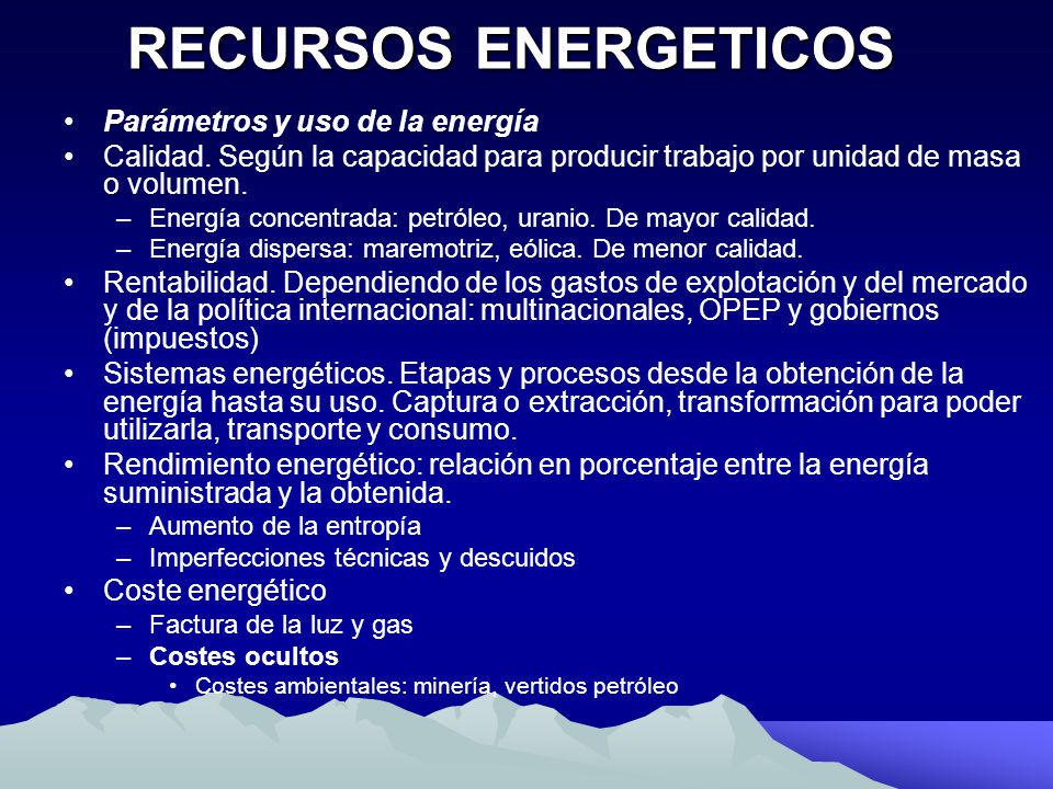 RECURSOS ENERGETICOS Parámetros y uso de la energía